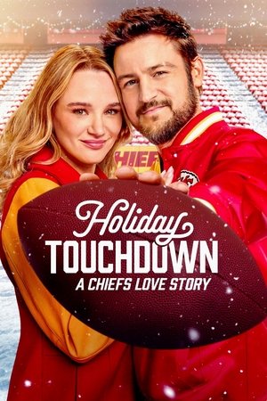 Holiday Touchdown A Chiefs Love Story (2024)
