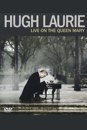 Hugh Laurie: Live On The Queen Mary (2013)