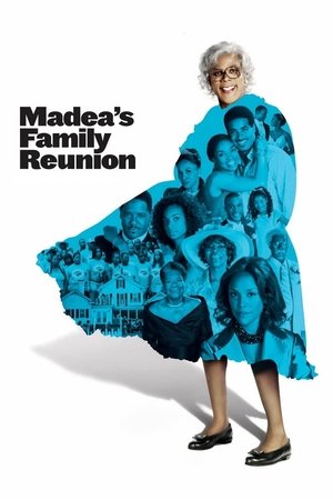 Madeas Family Reunion (2006)