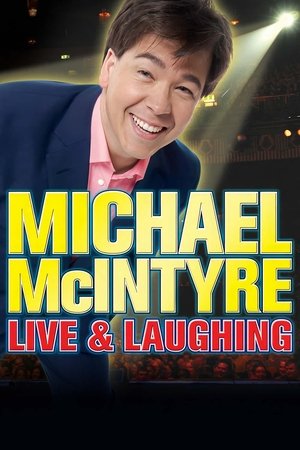 Michael McIntyre Live Laughing (2008)