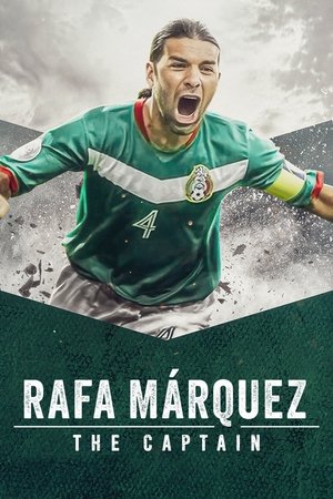 Rafa Marquez: El capitan (2024)