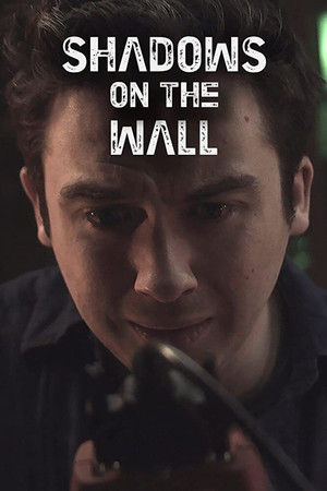 Shadows on the Wall (2015)