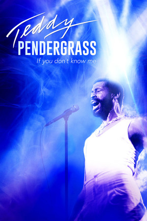 Teddy Pendergrass: If You Dont Know Me (2018)