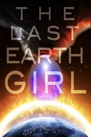The Last Earth Girl (2019)