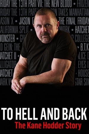 To Hell and Back The Kane Hodder Story (2017)