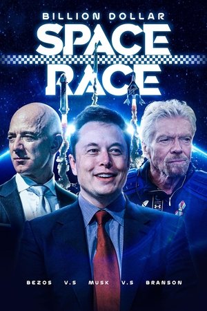 Billion Dollar Space Race Bezos Vs Musk Vs Branson (2021)