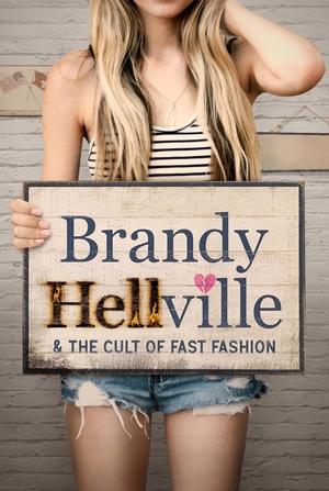Brandy Hellville And the Cult of Fast Fashion (2024)