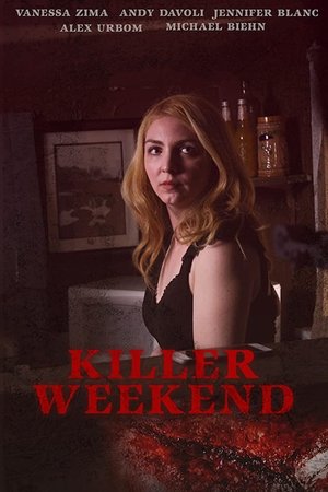 Killer Weekend (2016)