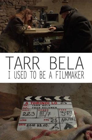 Tarr Bela, I Used to Be a Filmmaker (2013)