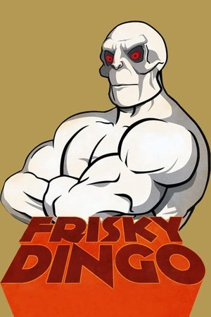 Frisky Dingo (2006-2008)