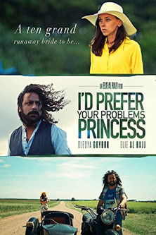 Id prefer your problems princess (2018)