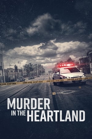 Murder in the Heartland (2017 )
