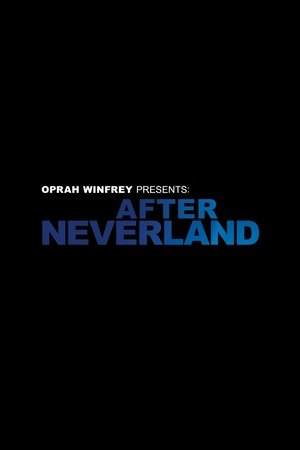 Oprah Winfrey Presents: After Neverland (2019)