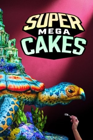 Super Mega Cakes (2025-)