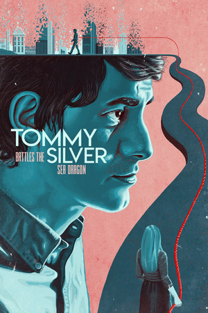 Tommy Battles the Silver Sea Dragon (2018)
