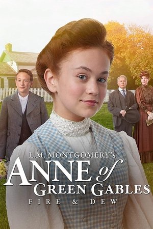 L.M. Montgomerys Anne of Green Gables: Fire & Dew (2017)