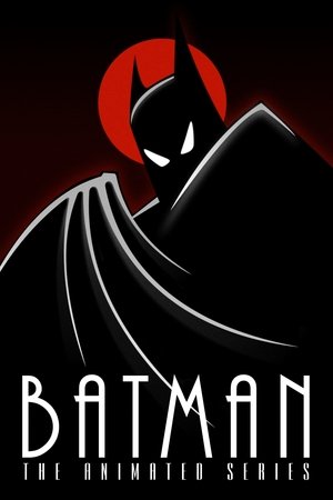 Batman: The Animated Series (1992 1995)