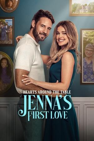Hearts Around the Table Jennas First Love (2025)
