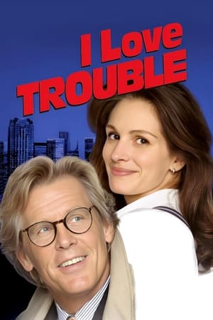 I Love Trouble (1994)