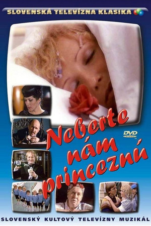 Neberte nam princeznu (1981)
