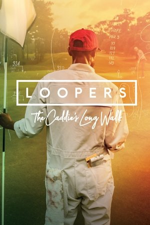 Loopers The Caddies Long Walk (2019)