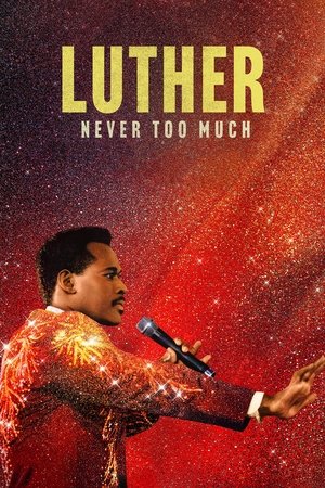 Luther Never Too Much (2024)
