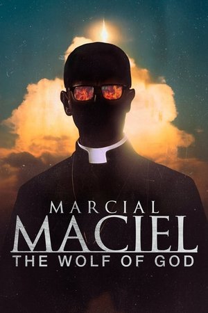 Marcial Maciel El Lobo de Dios