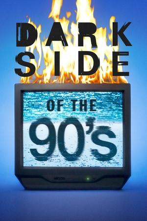 Dark Side of the 90s (2021-)
