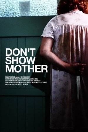 Dont Show Mother (2010)