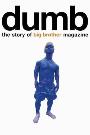 Dumb The Story of Big Brother Magazine (2017)