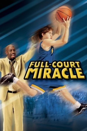 Full Court Miracle (2003)