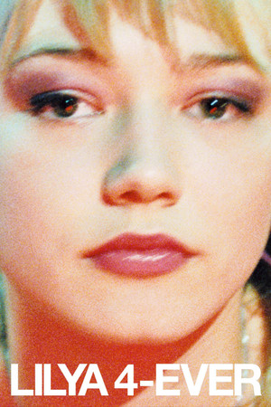 Lilja 4ever (2002)