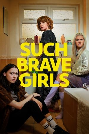 Such Brave Girls (2023-)