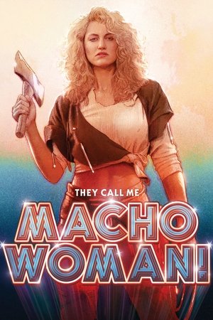 They Call Me Macho Woman (1989)