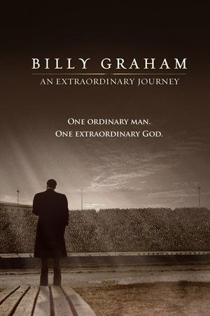 Billy Graham An Extraordinary Journey (2018)