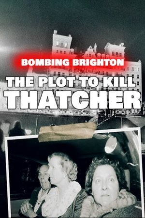 Bombing Brighton The Plot to Kill Thatcher (2024)