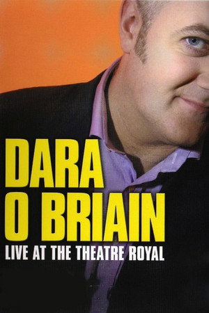 Dara O Briain Live at the Theatre Royal (2006) Poster