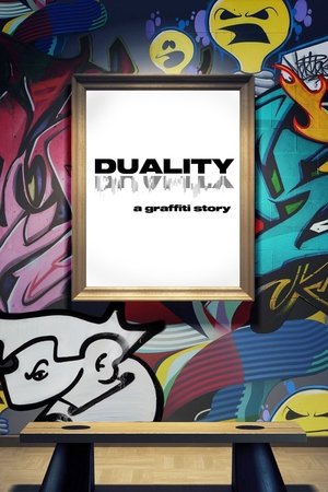 DUALITY a graffiti story (2022)