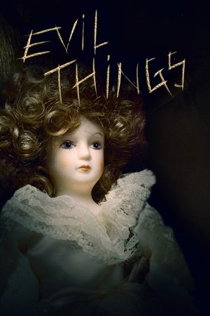 Evil Things (2017)