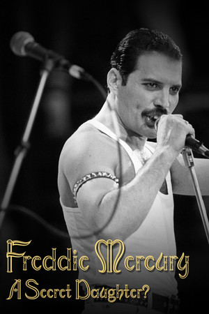 Freddie Mercury A Secret Daughter 2025