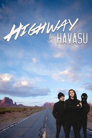 Highway to Havasu (2017)