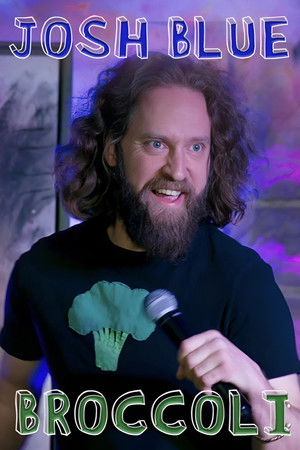 Josh Blue: Broccoli (2020)