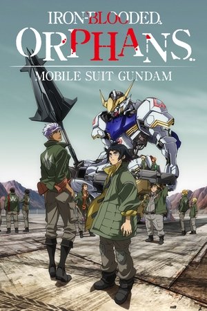 Mobile Suit Gundam: IronBlooded Orphans (2015 )