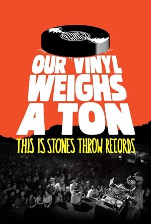 Our Vinyl Weighs a Ton This Is Stones Throw Records (2013)