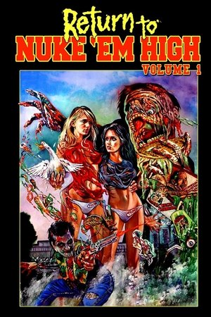 Return to Nuke Em High Volume 1 (2013)
