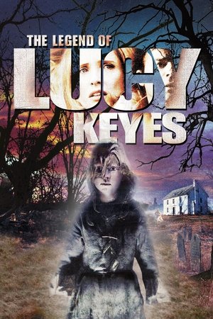 The Legend of Lucy Keyes 2005