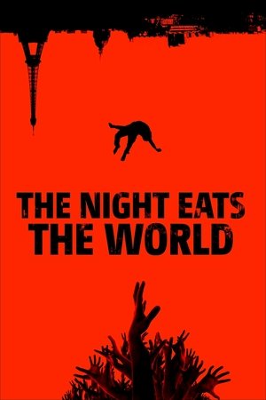 The Night Eats the World (2017)