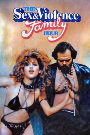The Sex and Violence Family Hour (1983)