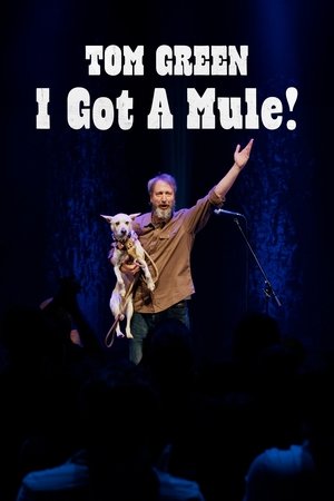 Tom Green I Got A Mule (2025)