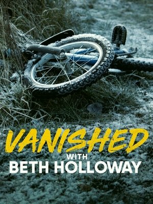Vanished with Beth Holloway (2011-)